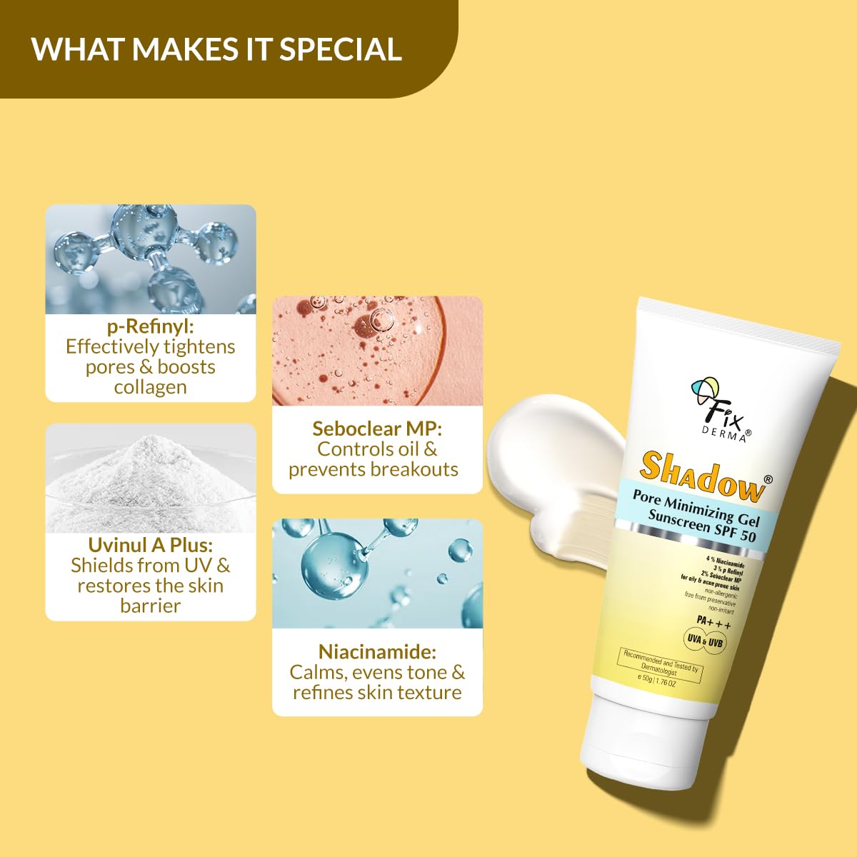 FIXDERMA SHADOW PORE MINIMIZING GEL SUNSCREEN SPF 50 PA+++ WITH 4% NIACINAMIDE 50GM